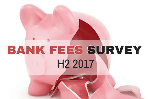 Bank Fees Survey H2 2017